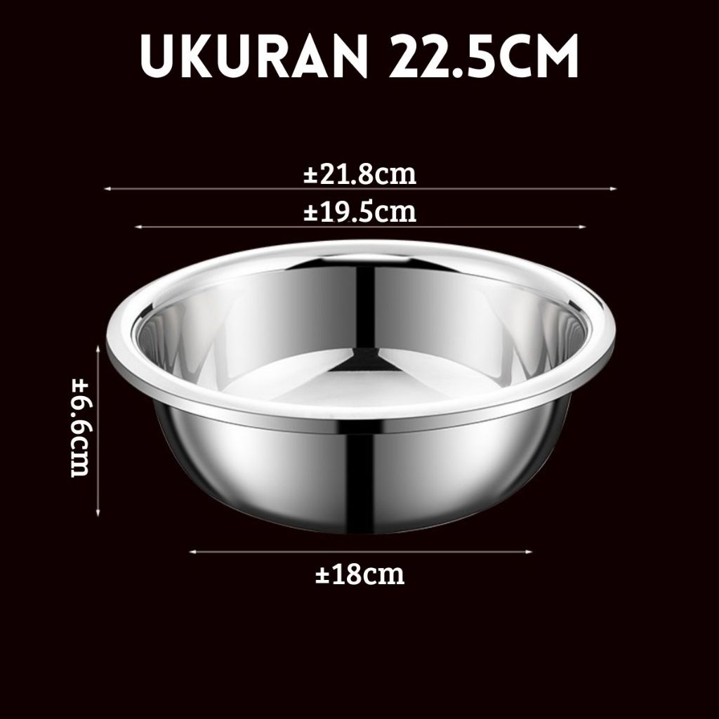 Mangkok Baskom Stainless Steel Tebal Ukuran 16 18 20 22 24 26 28 30cm / Wadah Cuci Beras Sayur Buah Adonan Anti Karat Berkualitas Multifungsi